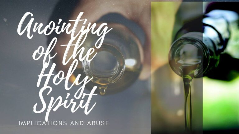 the anointing of the holy spirit - implications and abuse