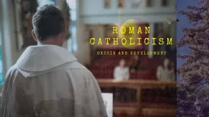 origin and development of roman catholicism