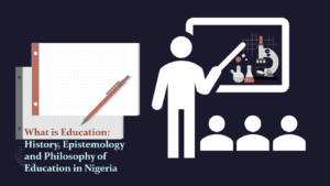 what is education - Philosophy of education in Nigeria